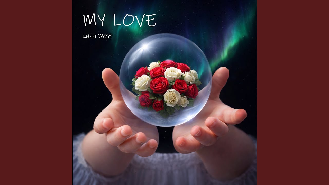 MY LOVE