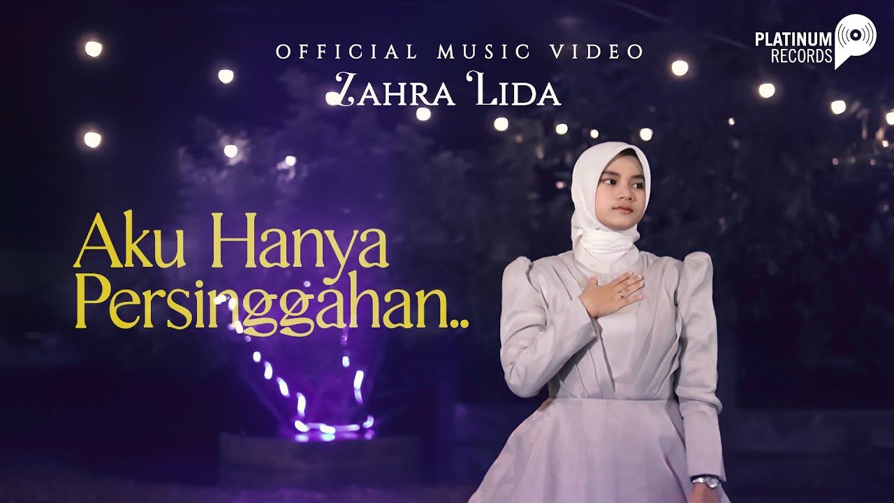 Zahra Lida - Aku Hanya Persinggahan (Official Music Video)