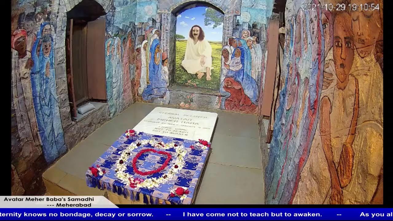 LIVE - Avatar Meher Baba's Samadhi - Virtual Darshan- 29th oct 2021 (7 am IST to 7 pm IST)