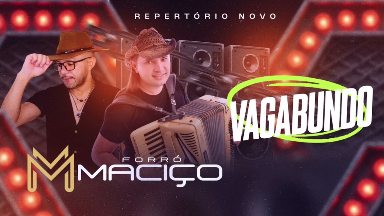 VAGABUNDO - FORRÓ MACIÇO- REPERTÓRIO ATUALIZADO 