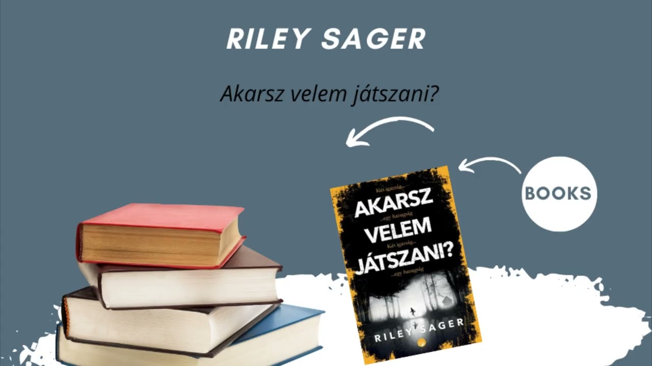 Riley Sager :Akarsz velem j&aacute;tszani? 4. r&eacute;sz