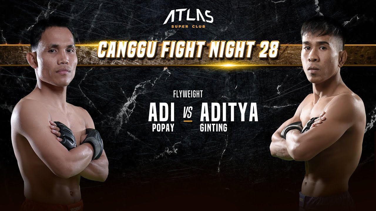 CFN 28 - Adi Popay vs Aditya Ginting