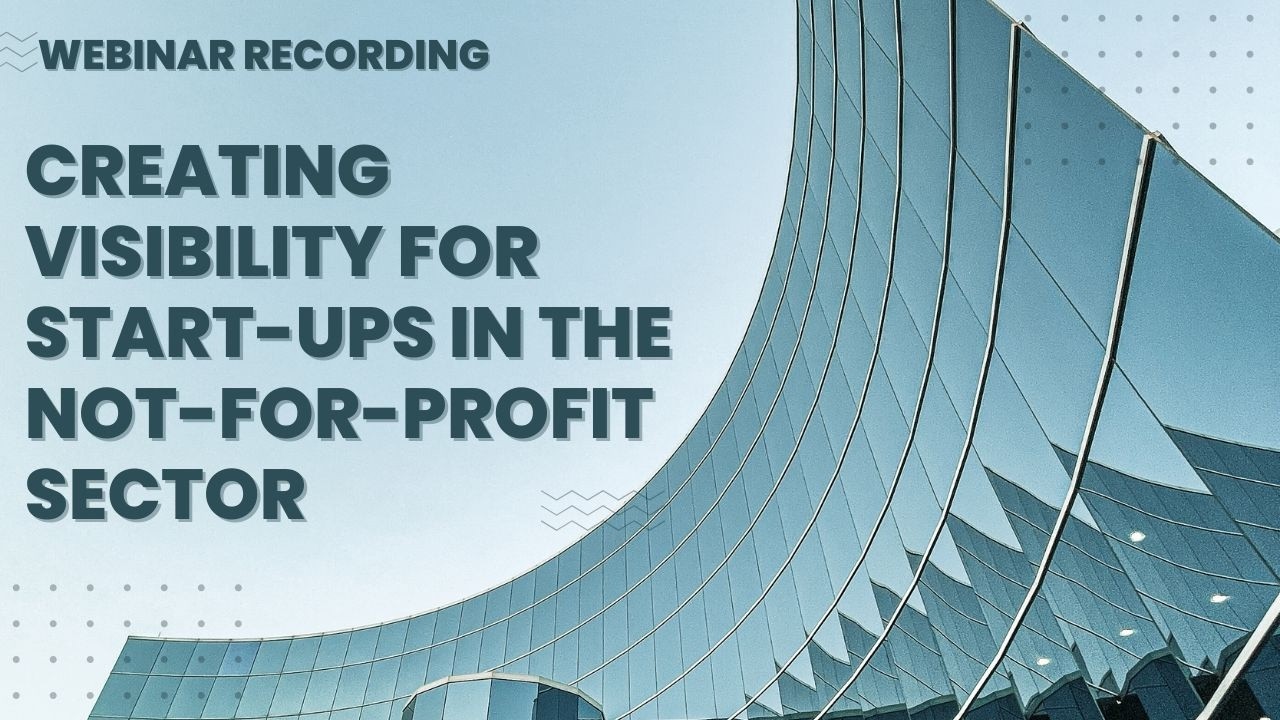 NGO Fundraising & Visibility Strategies for Nonprofit Start-Ups | Webinar Recording