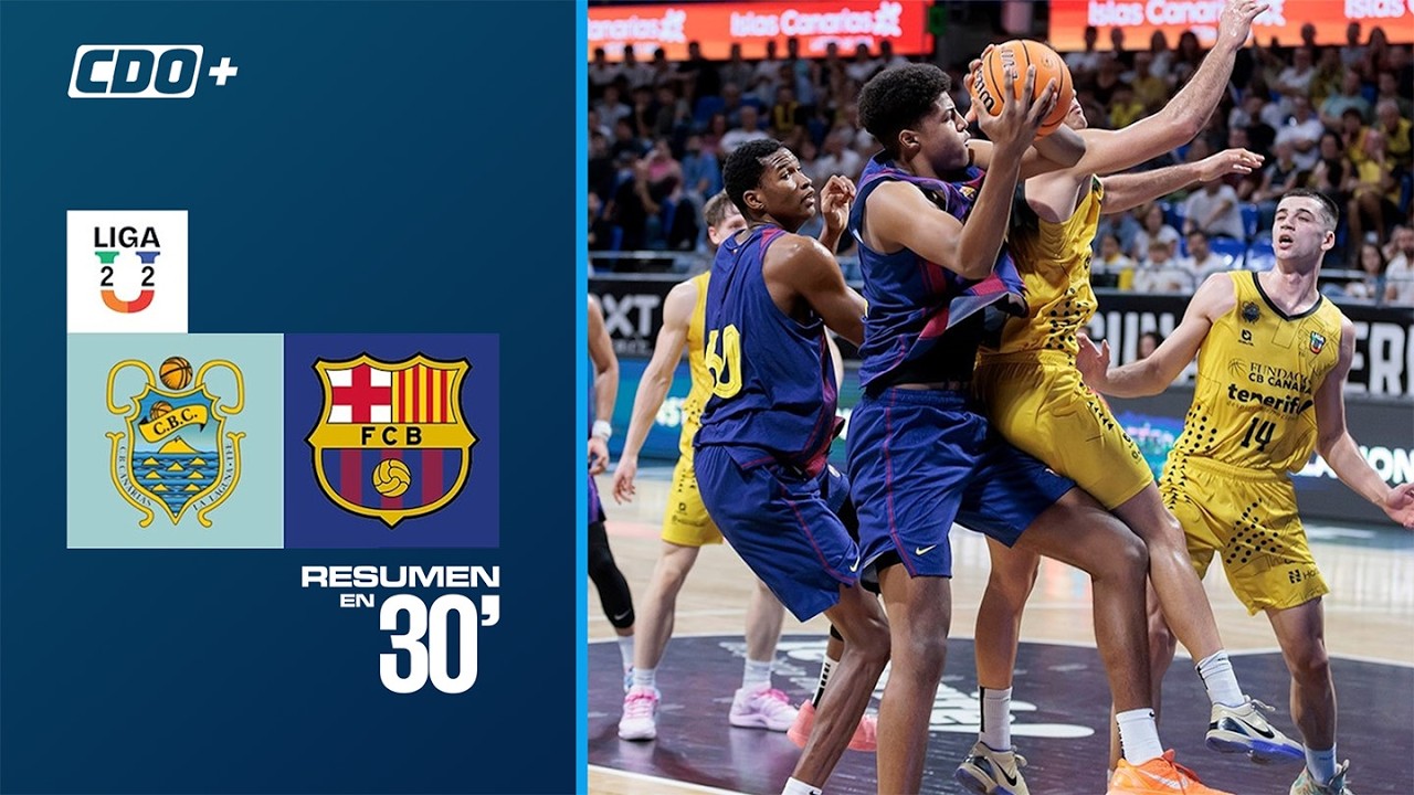 🏀 Resumen en 30': CB Canarias vs Barcelona - Liga U-22 Jornada 7 - Fase 2
