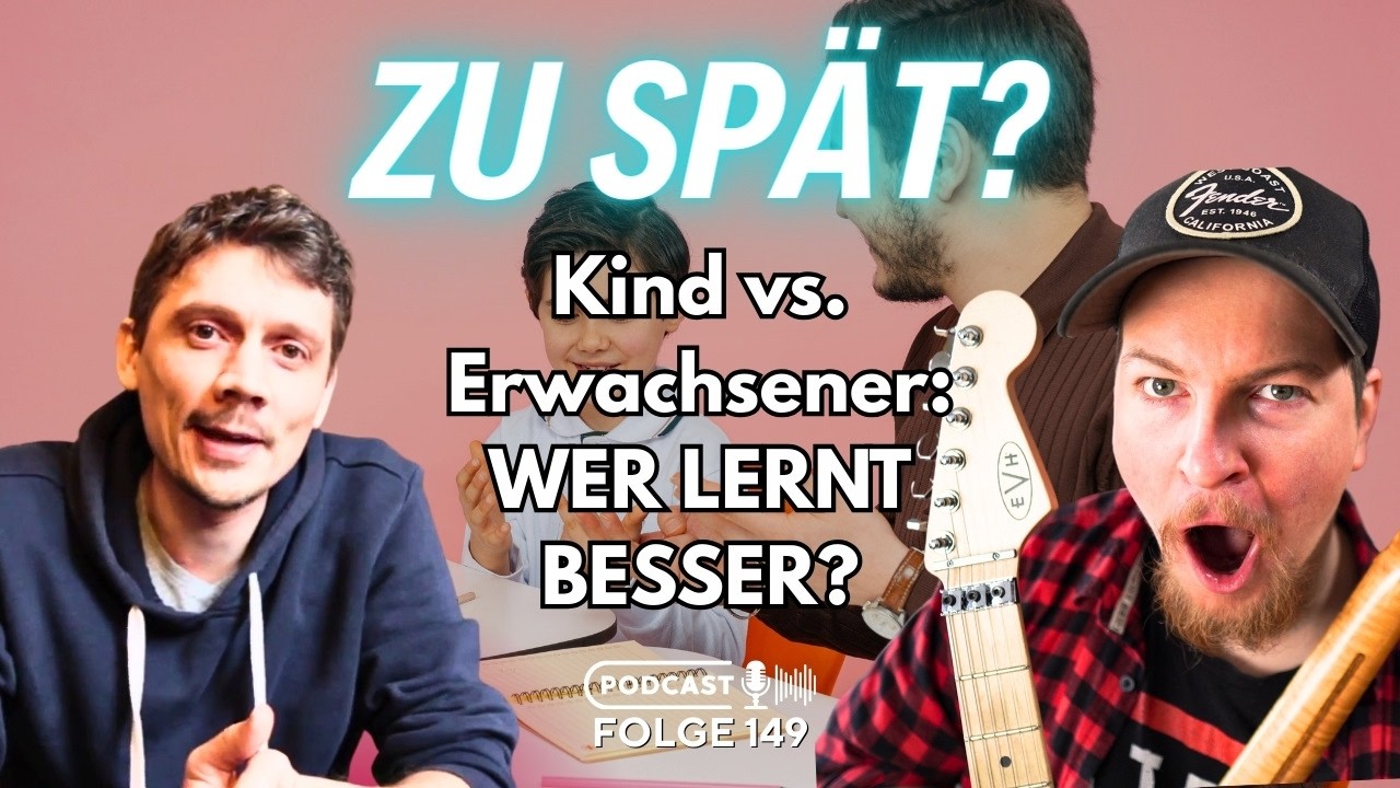 Zu spät? Von wegen! Warum Erwachsene Instrumente oft besser lernen (als man denkt) | #Podcast 149