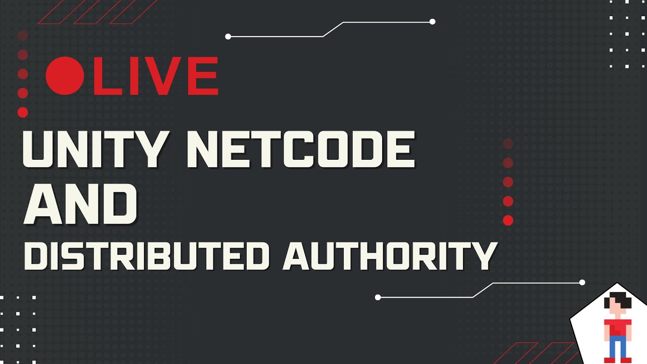 [GameDev] Working on Unity Netcode for Game Objects with Distributed Authority 🎮