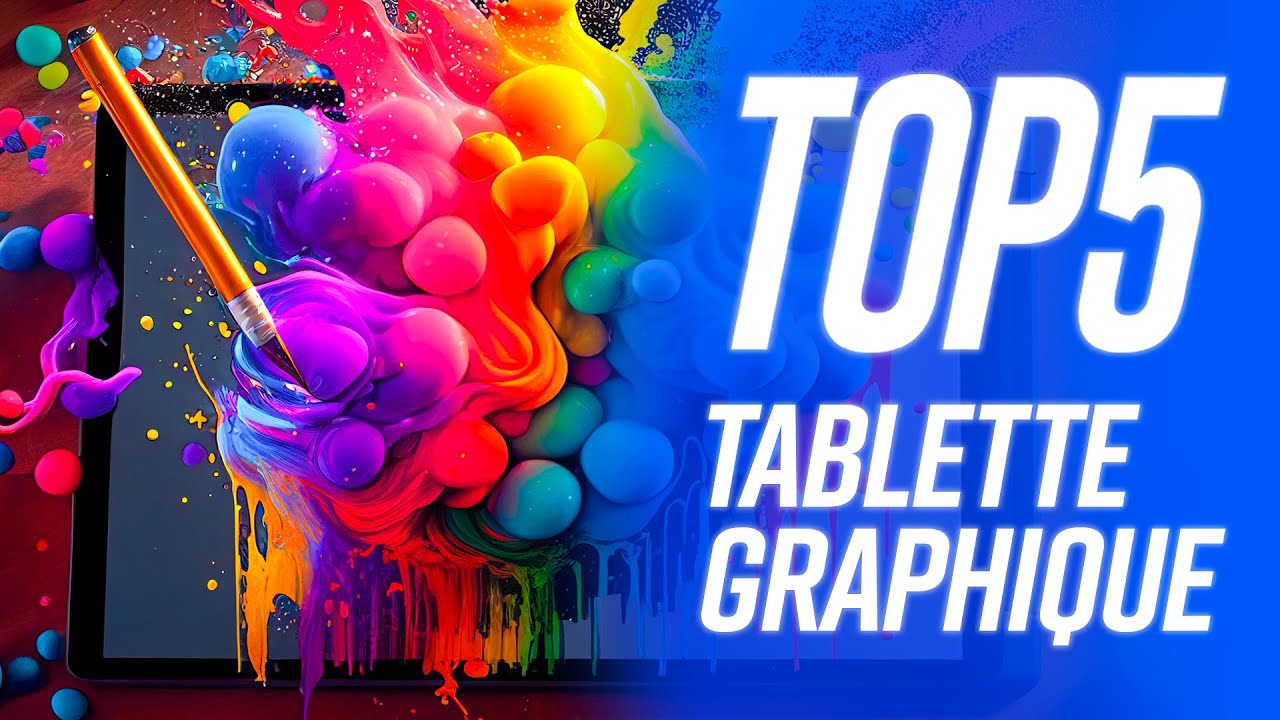 TOP 5 : MEILLEURE TABLETTE GRAPHIQUE !