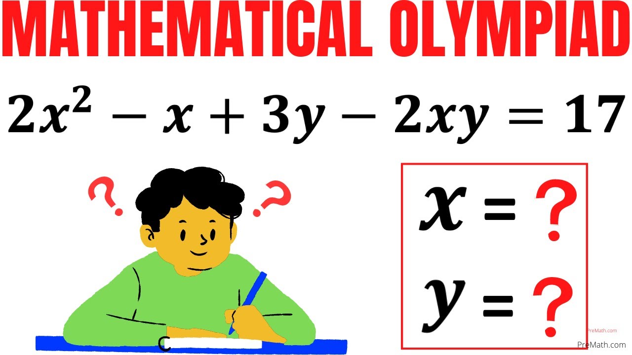 Math Olympiad Question | Solve for X and Y | Math Olympiad Preparation