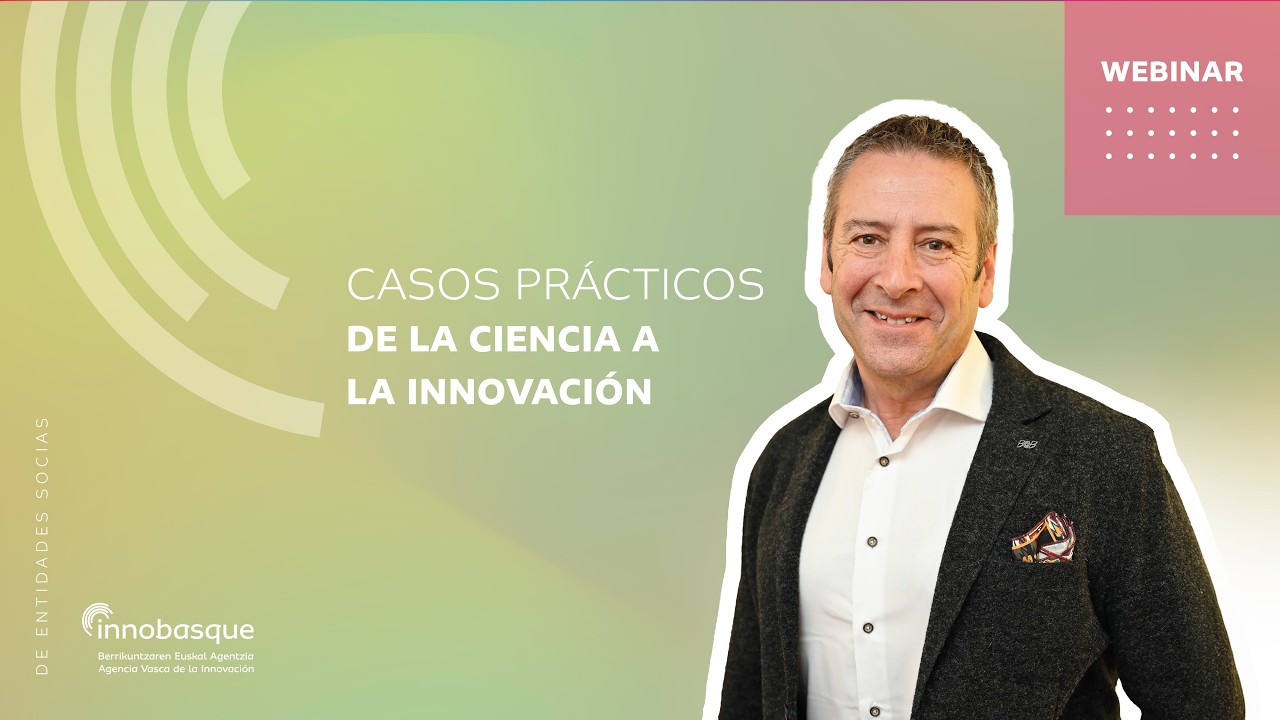 CASOS PRÁCTICOS DE LA CIENCIA A LA INNOVACIÓN. El caso de SIAWELD, Edorta Sagardui