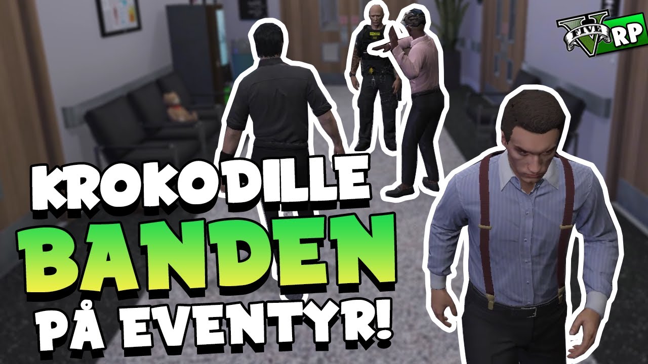 KROKODILLEBANDEN PÅ EVENTYR! | GTA 5 RP