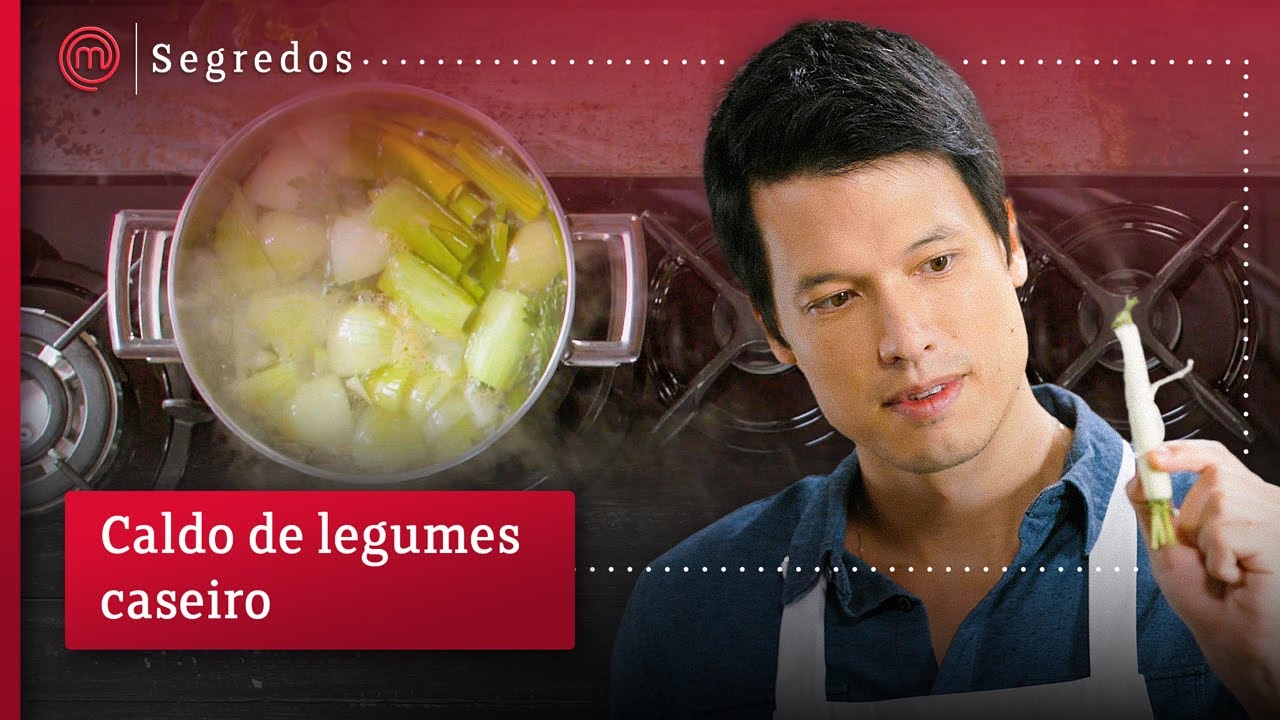 CALDO DE LEGUMES CASEIRO | SEGREDOS MASTERCHEF BRASIL
