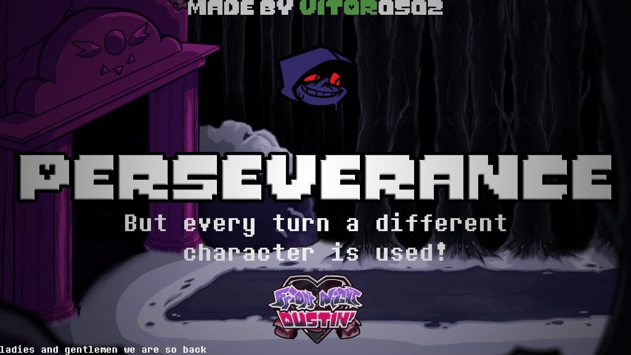 Friday Night Dustin - Perseverance but every turn a different character sings it!