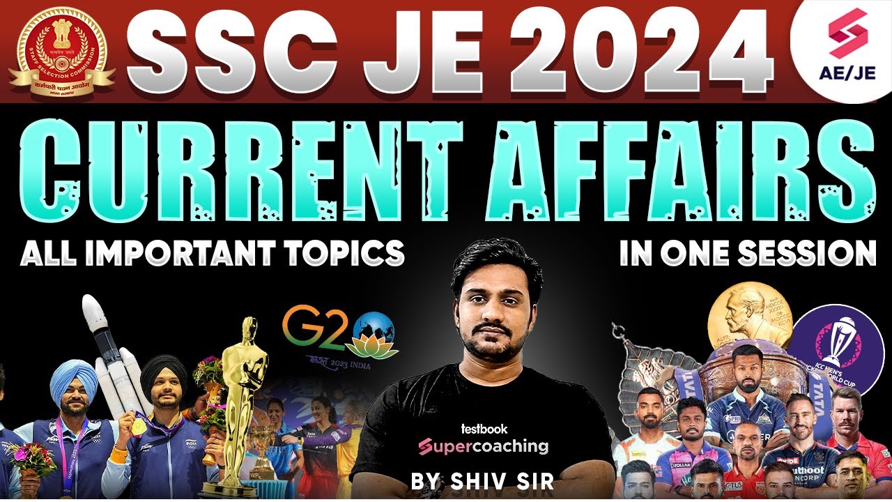 SSC JE 2024 Current Affairs All important topics | GK/GS For SSC JE 2024 By Shiv Sir