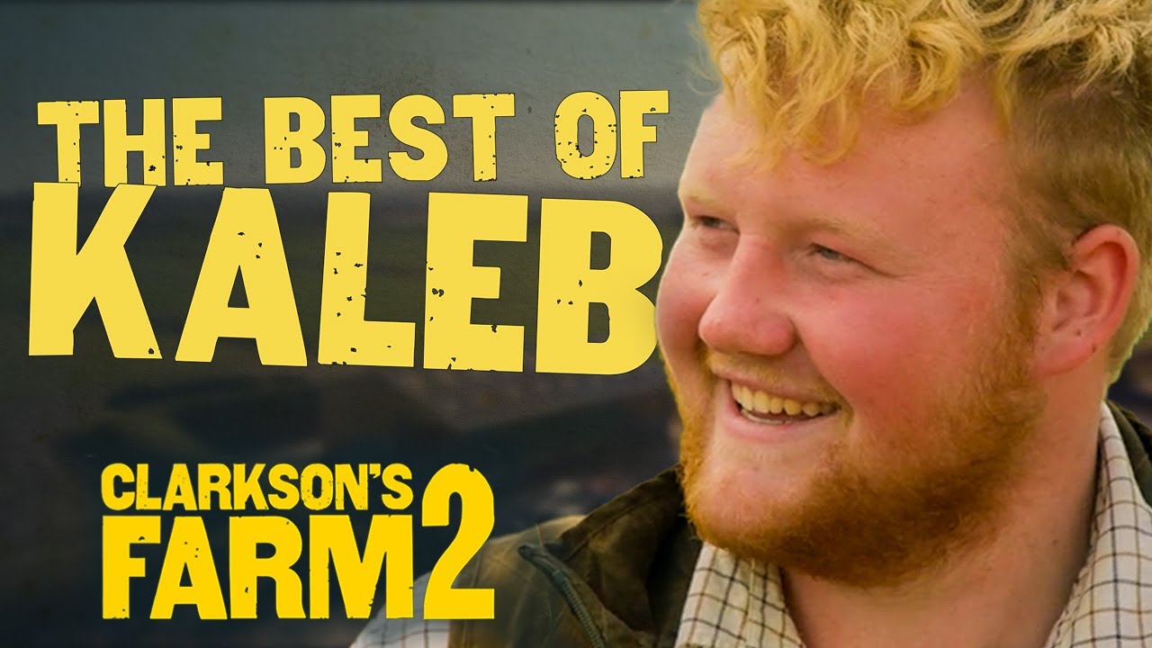 The Very Best Of Kaleb In Clarkson&rsquo;s Farm Season 2