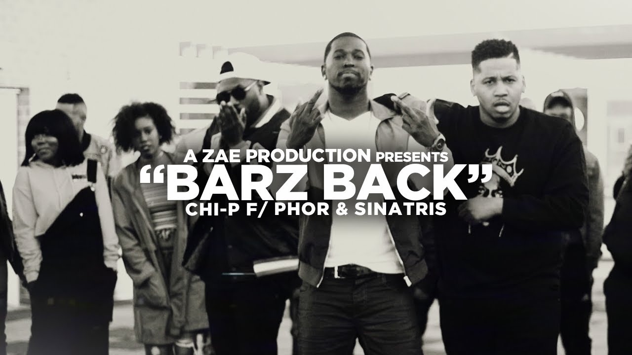 CHI-P f/ Phor & Sinatris - Barz Back (Official Music Video) Shot By @AZaeProduction