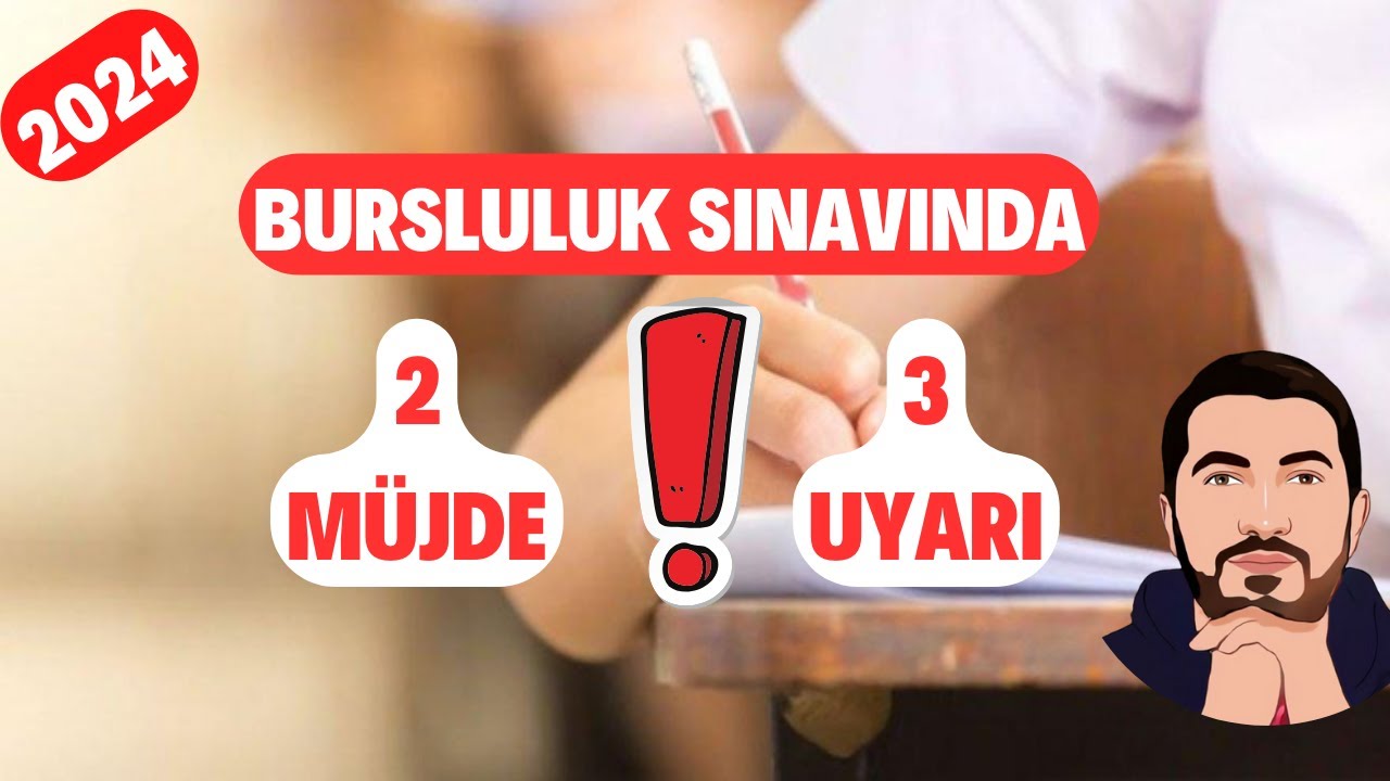 2024 Bursluluk Sınavında 2 MÜJDE 3 UYARI! Bu Sene Bursluluk Kazanmak Kolay Olacak Mı?
