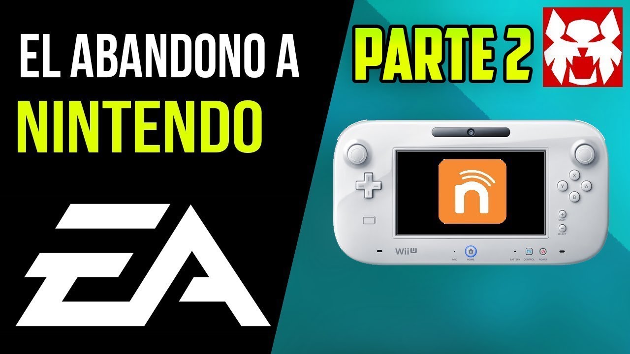 La Historia del Abandono de EA y Nintendo | WiiU y Origin | Parte 2| MightyRengar