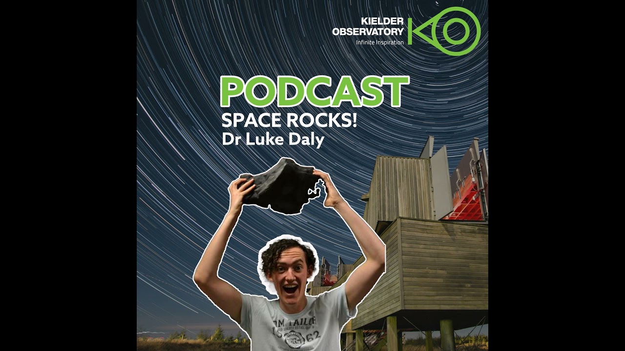 Amazing Space Rocks! With Dr Luke Daly