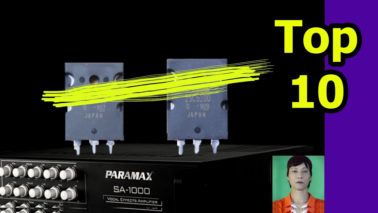 Top 10 best transistors for amplifiers, and equivalent replacement methods