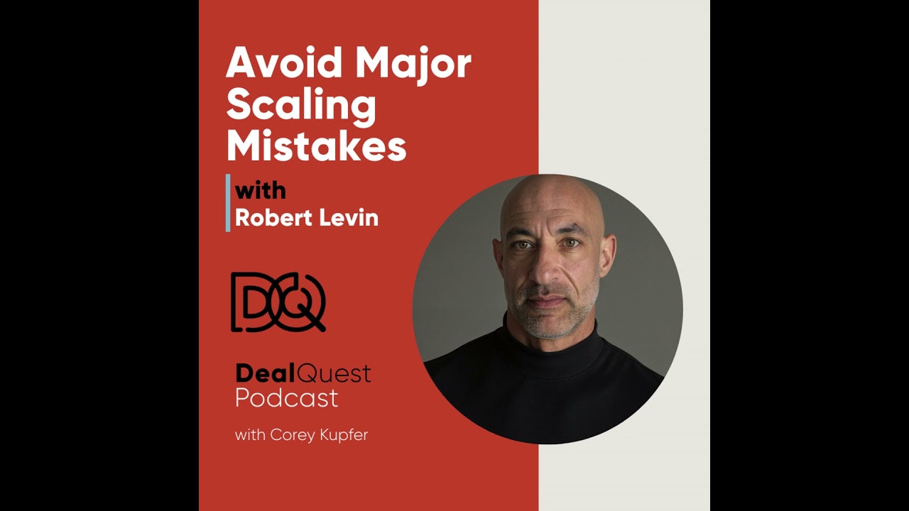 Episode 341: Avoid Major Scaling Mistakes with Robert Levin