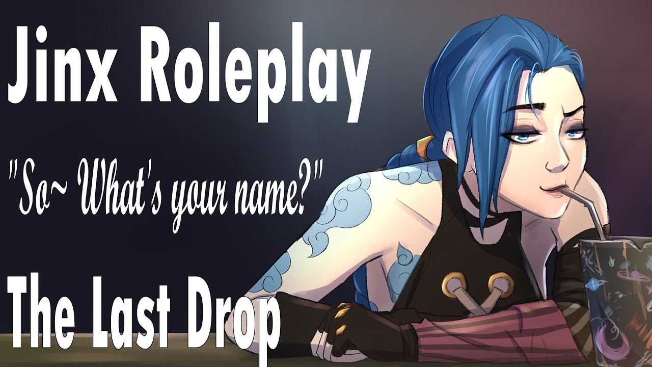 Arcane Jinx Roleplay [Jinx notices you💜] [Strangers to Friends] [The Last Drop] [ASMR]