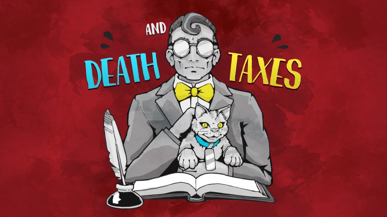 Have you ever wanted to be a Grim? | Death And Taxes Gameplay Part 1