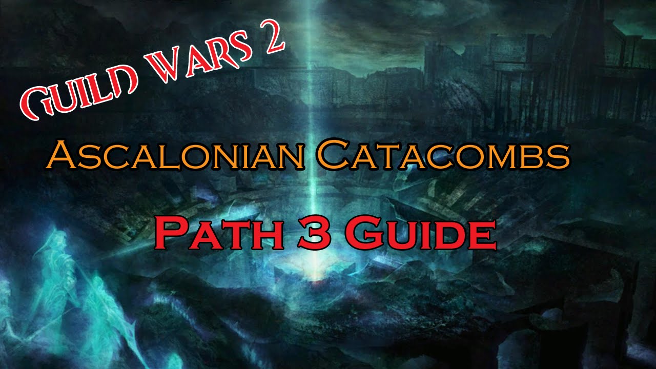 GW2 - Ascalonian Catacombs (for beginners): Path 3