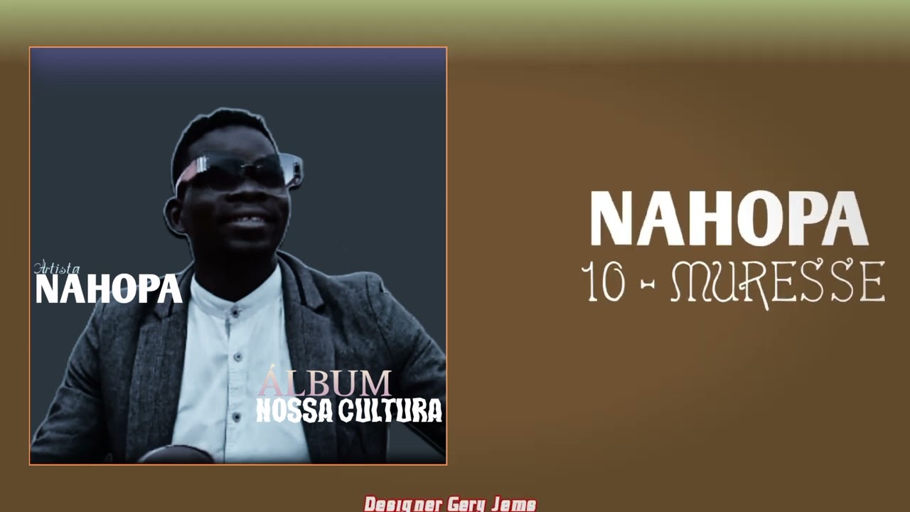 NAHOPA MURESSE (álbum Nossa Cultura) 2025 Oficial Music 10