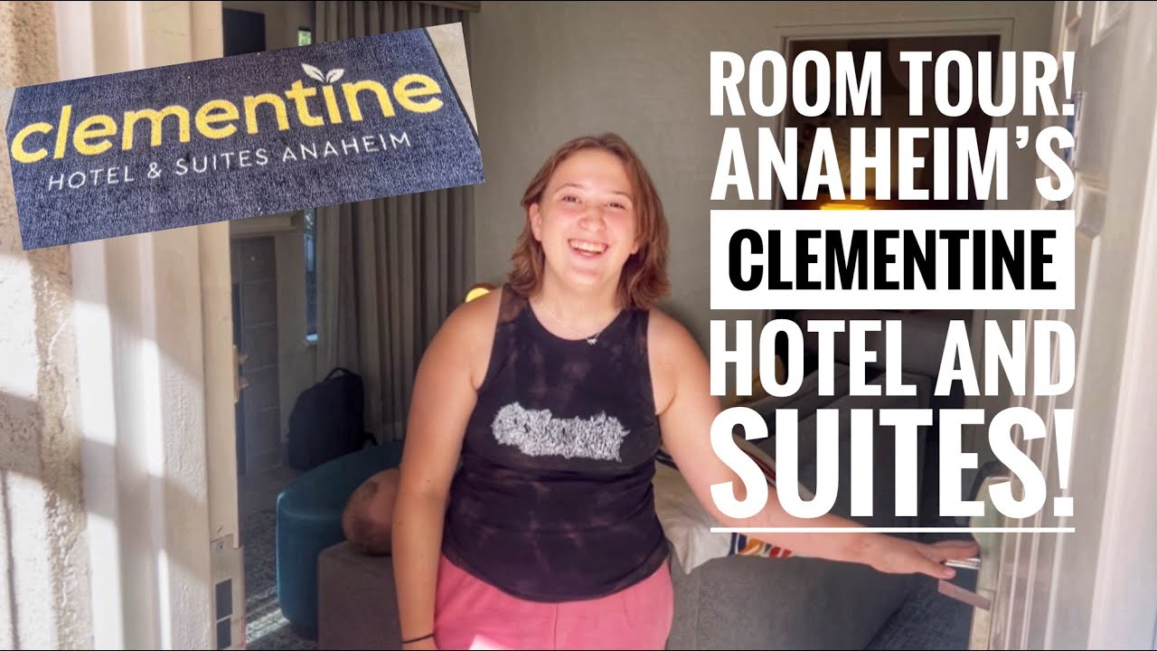 Room Tour! Anaheim’s Clementine Hotel and Suites!