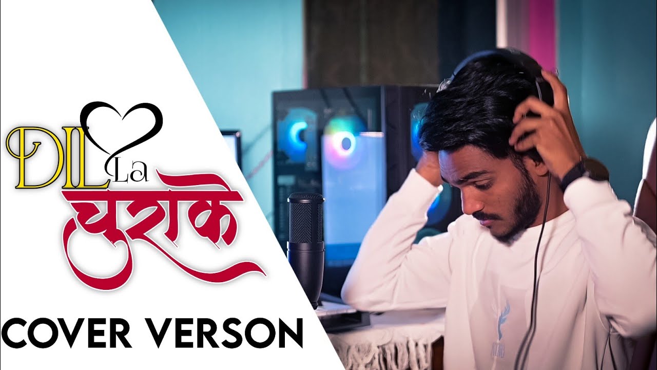 Dil La Churake II Anurag kumar II Studio Version.