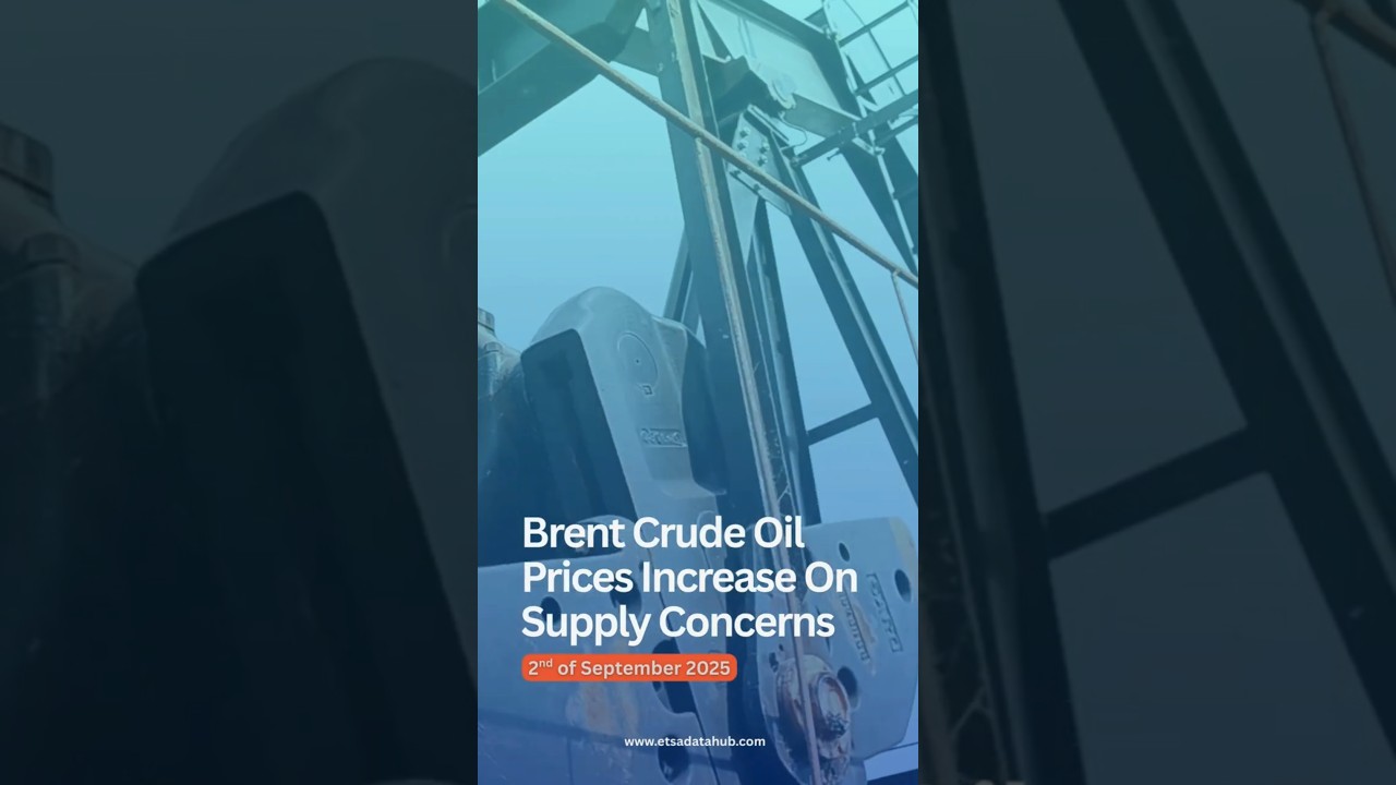 📈 Brent crude oil prices increase on supply concerns | ETSA Datahub