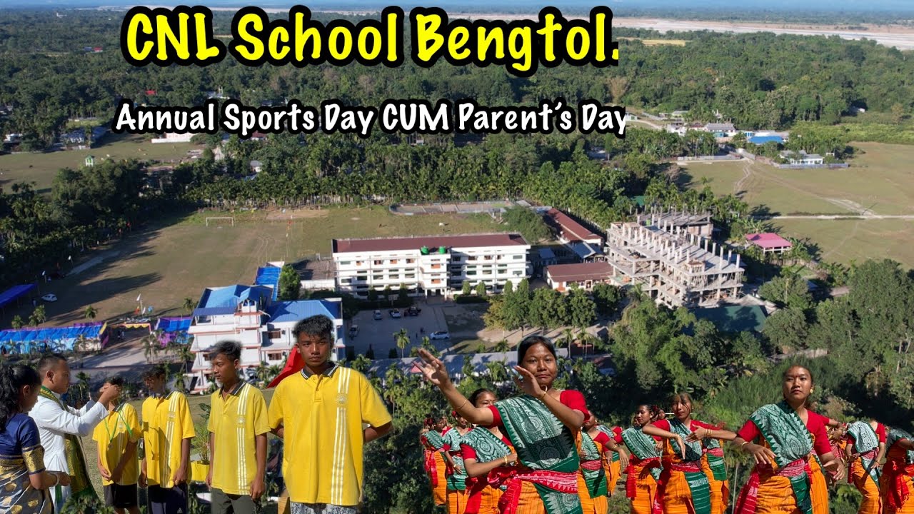 CNL School Bengtol, Chirang || Annual Sports Day Cum Parents Day 2023