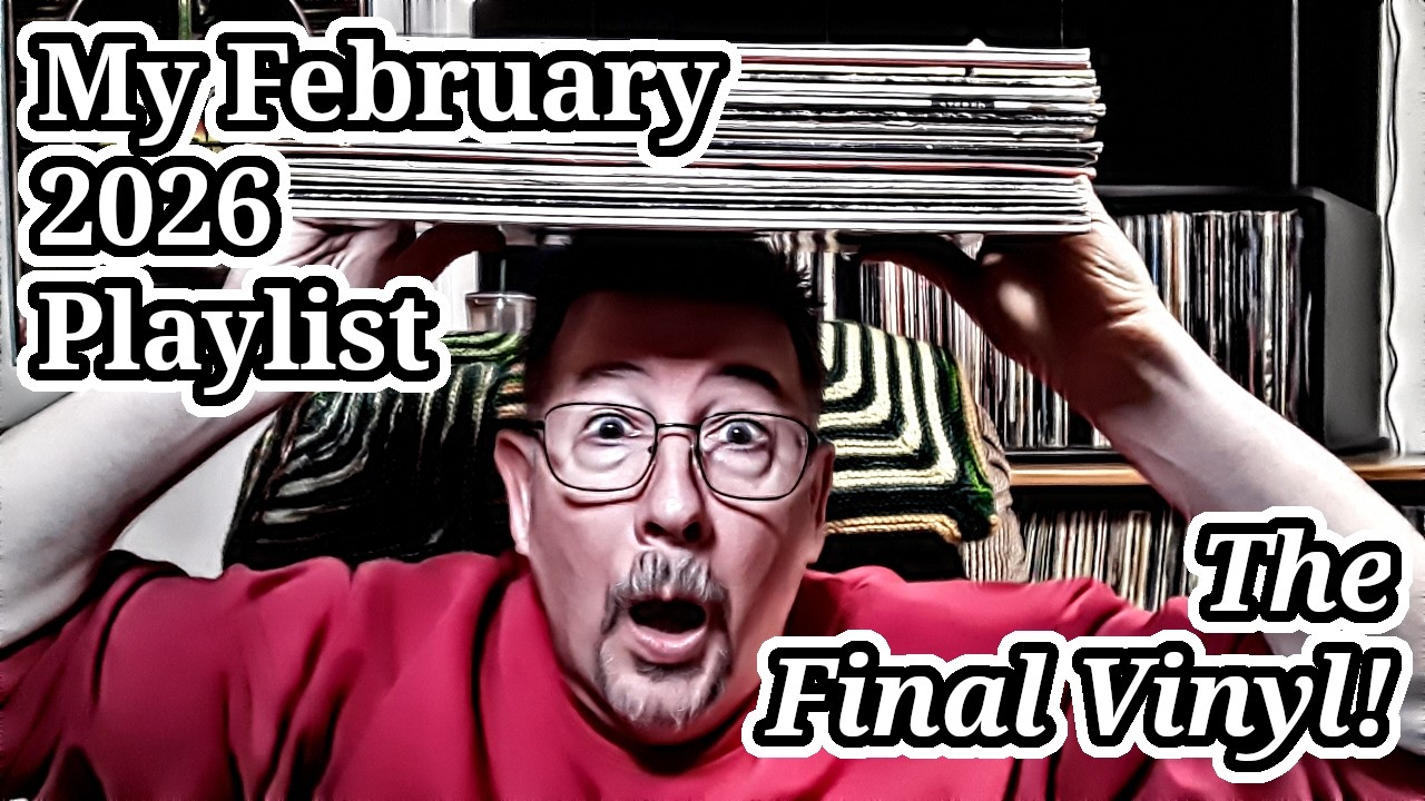 My February 2026 Playlist - THP 02/23/2026
