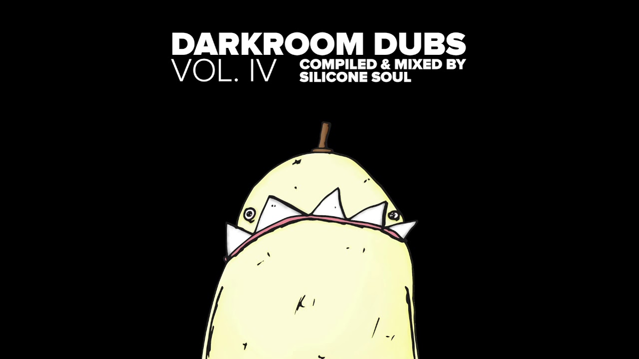 Darkroom Dubs Vol. IV - Compiled & Mixed by Silicone Soul (Free Download)