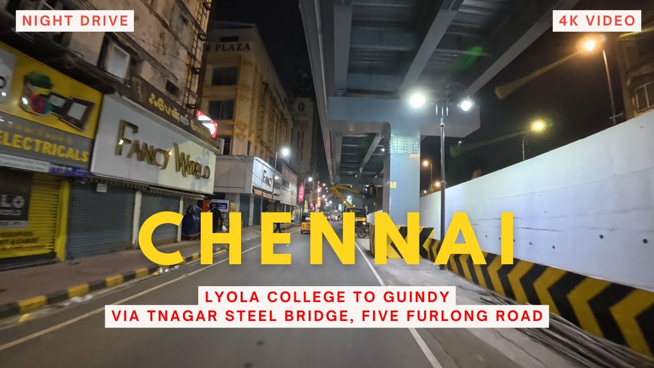 Chennai Tnagar steel bridge night drive|lyola college to guindy|#chennai #nightdrive #tnagar #4k