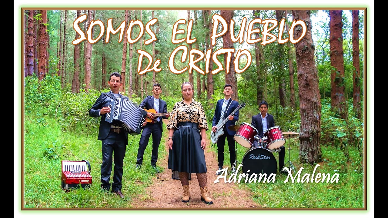 SOMOS EL PUEBLO DE CRISTO - Adriana Malena - Norteña Cristiana - Video Oficial