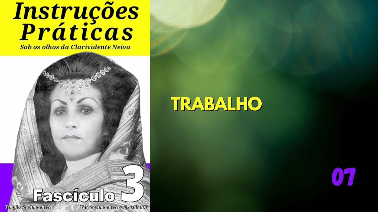 Instruções Práticas (Fascículo 03) - Item 07: Trabalho