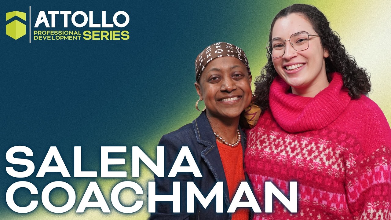 Attollo Professional Development Series: Salena Coachman