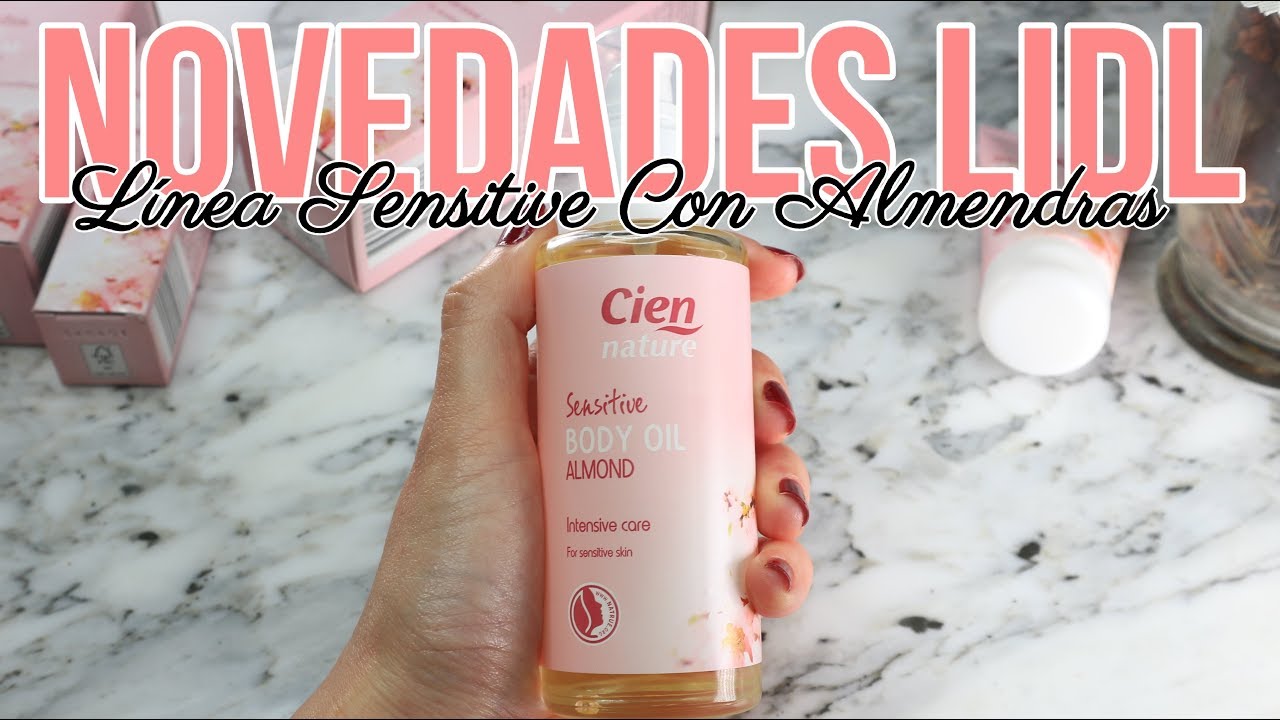 NOVEDADES LIDL !! - LÍNEA COMPLETA CIEN NATURE SENSITIVE CON ALMENDRAS - TODO POR 9,25€