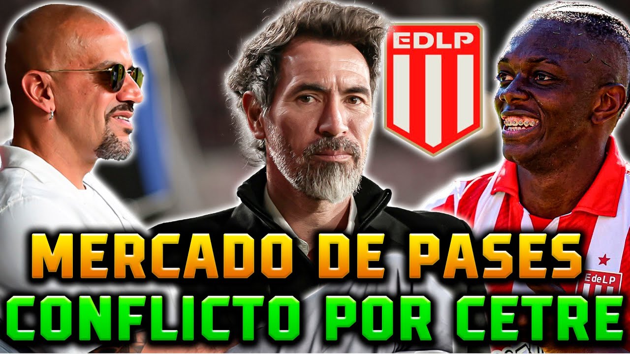 #Estudiantes MERCADO DE PASES / CONFLICTO POR LA VENTA DE CETRE / PREVIA vs DEFENSA