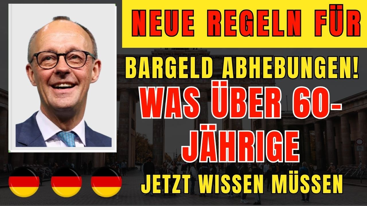 Neue Regeln für Bargeldabhebungen – Was Menschen über 60 jetzt wissen müssen