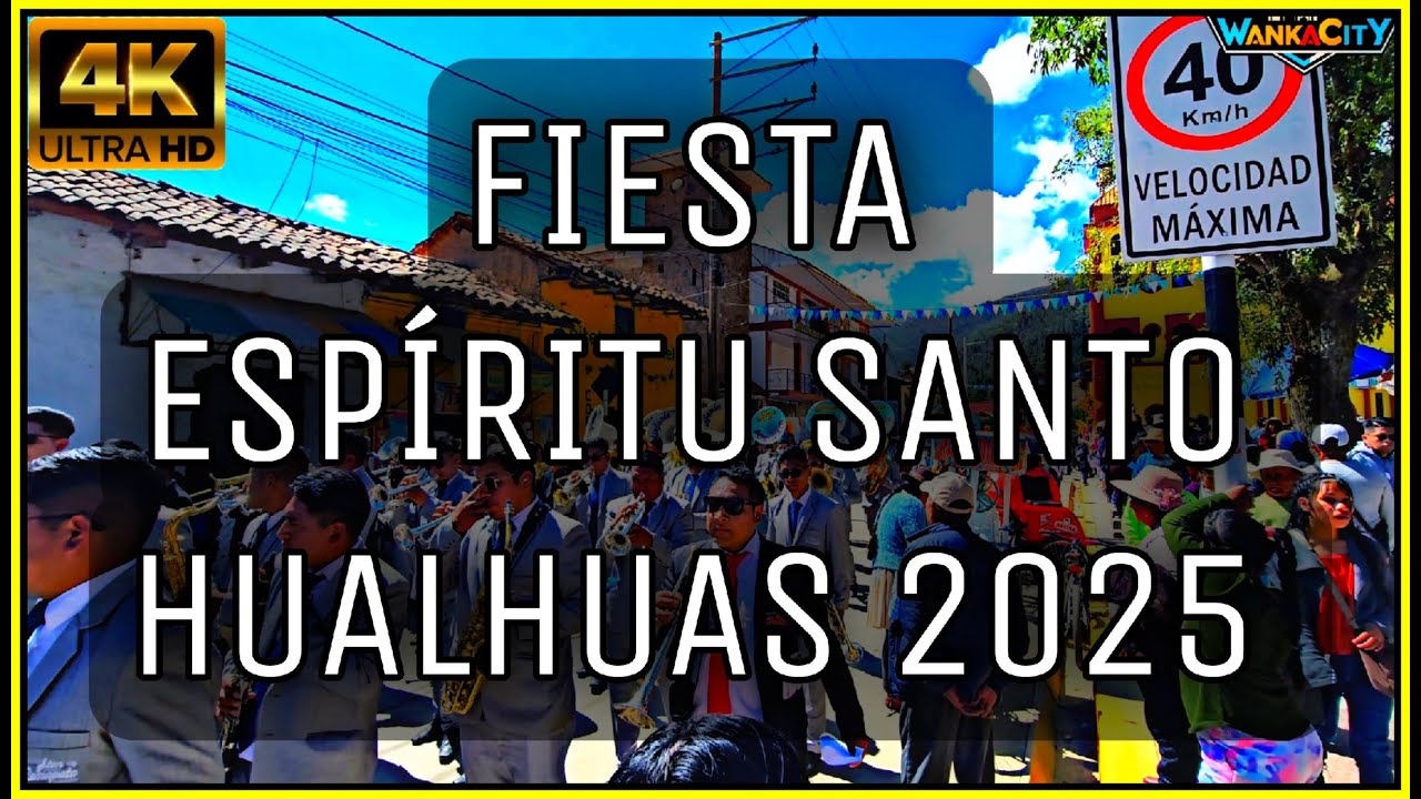 FIESTA ESPIRITU SANTO HUALHUAS 2025