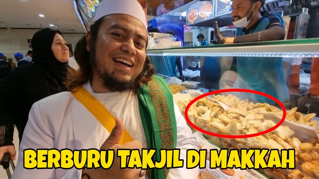 BELANJA PERSIAPAN BERBUKA PUASA DI KOTA MAKKAH