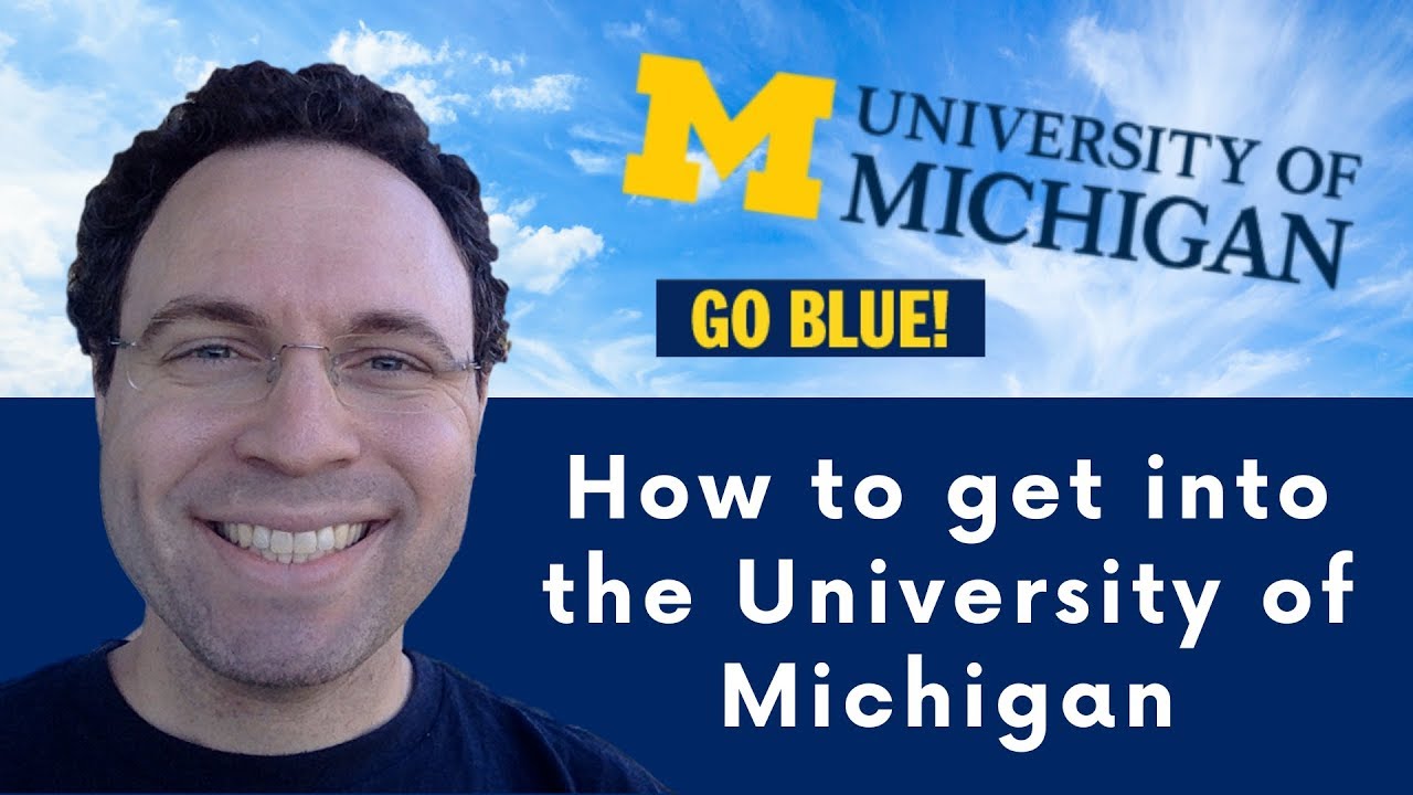 How to get into University of Michigan
