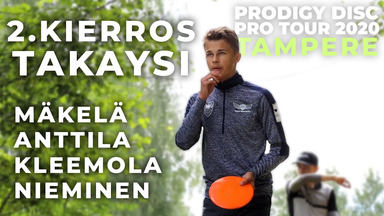 Prodigy Disc Pro Tour 2020 TAMPERE - 2. kierros TAKAYSI