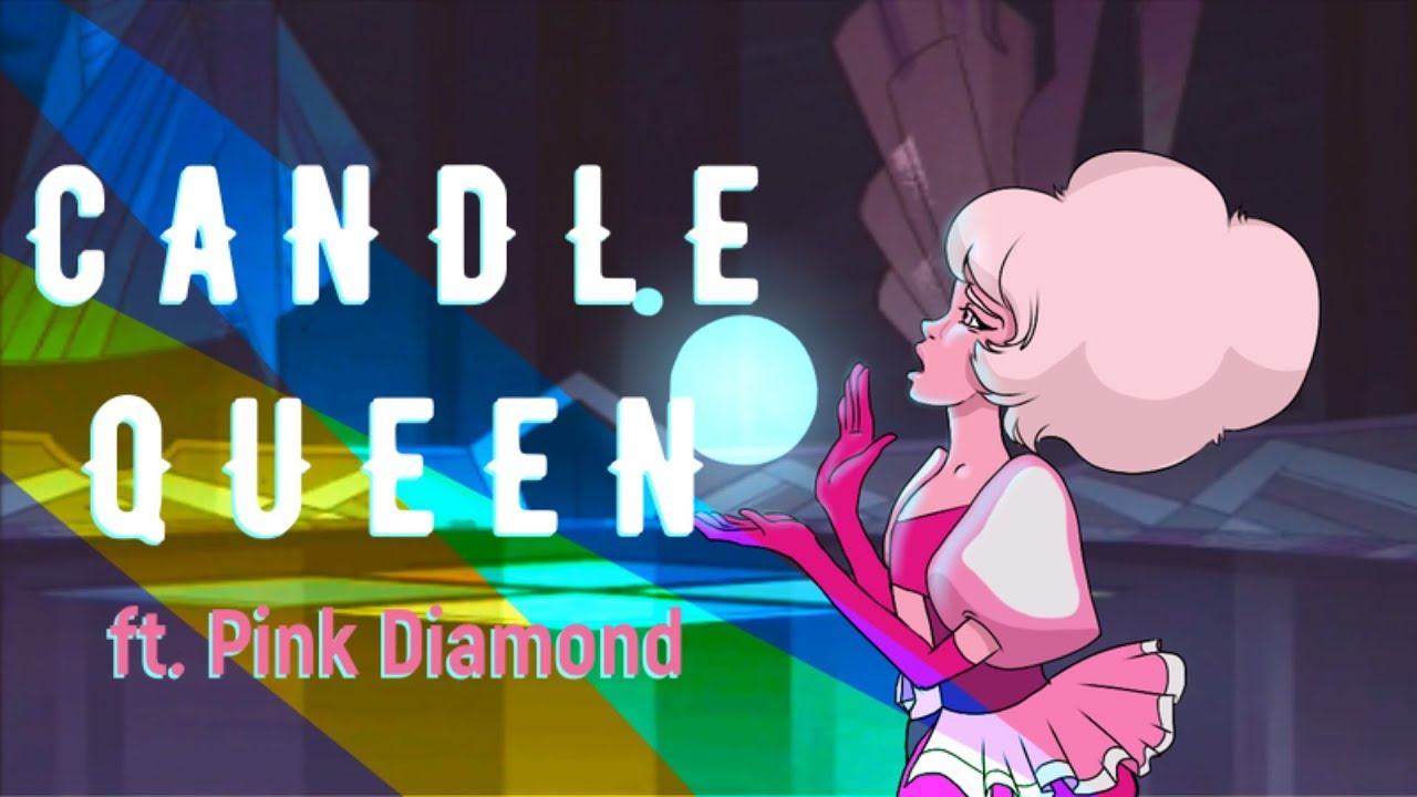 Candle Queen ft.Pink Diamond - PMV