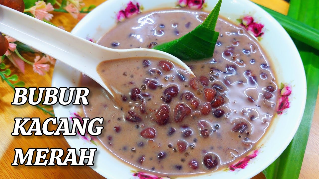 BUBUR KACANG MERAH, lemak manis 👌| Red Bean Porridge