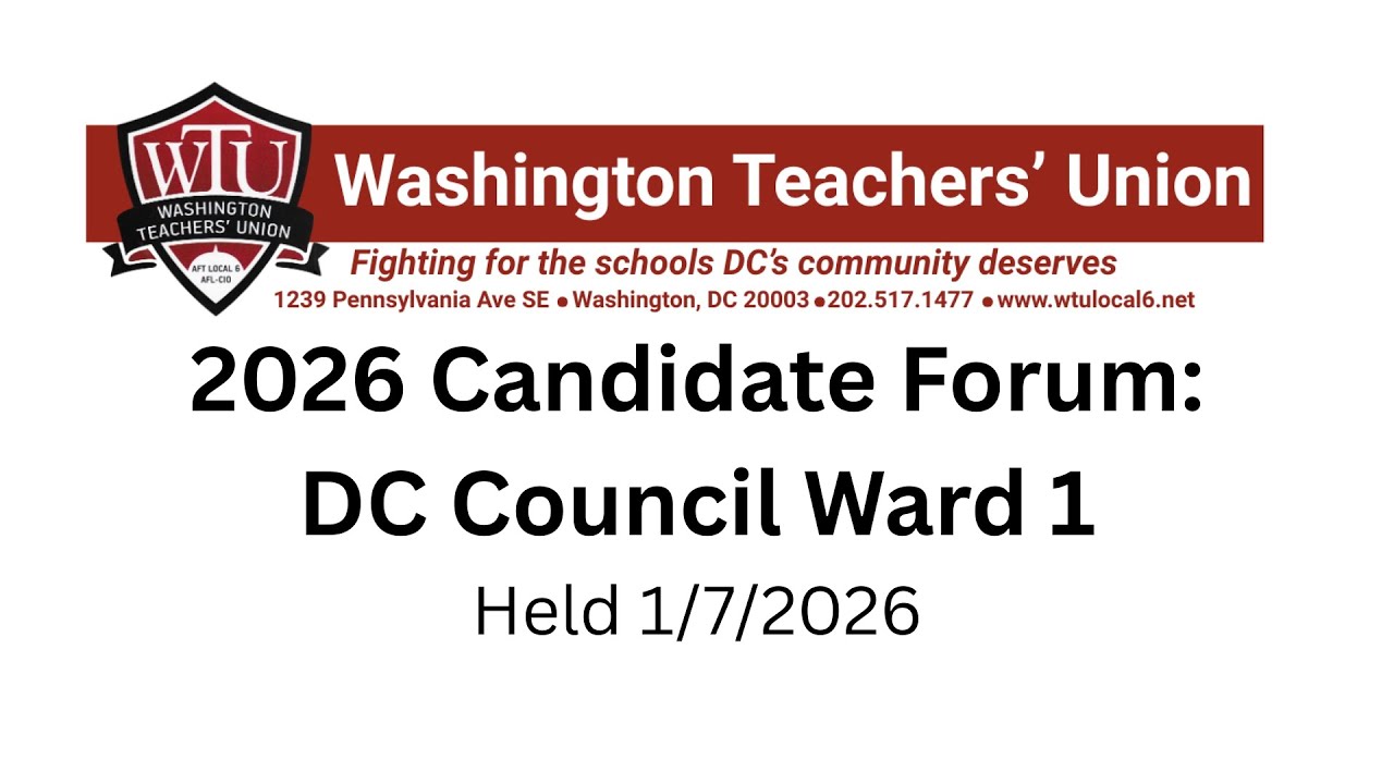 WTU 2026 Candidate Forum: DC Council Ward 1