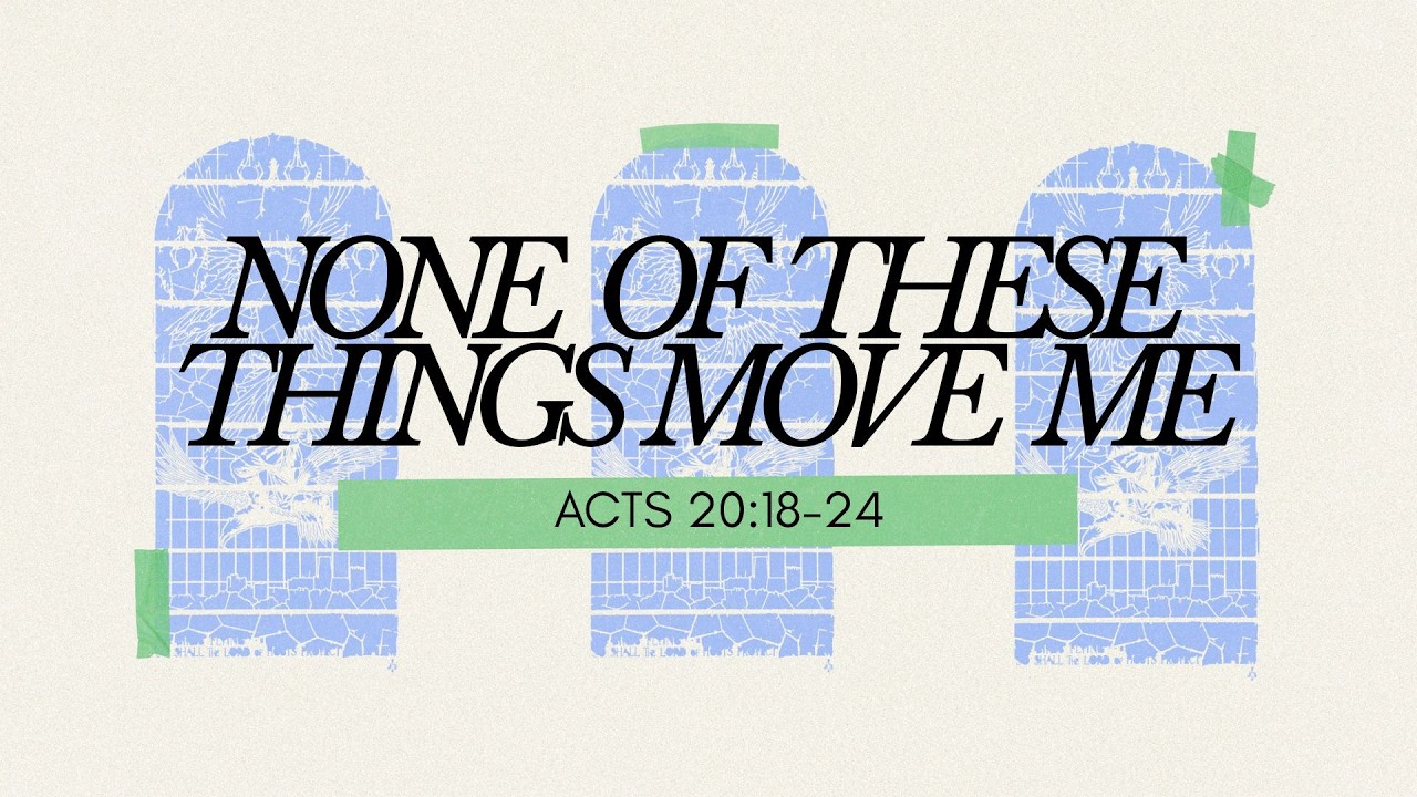 None of these things move me | Pastor Eric Hawthorne