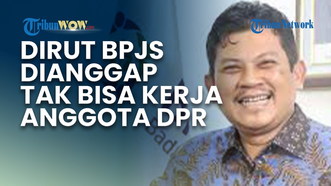 Respons Dirut BPJS Kesehatan Dianggap Tak Bisa Kerja oleh Anggota Komisi IX DPR RI